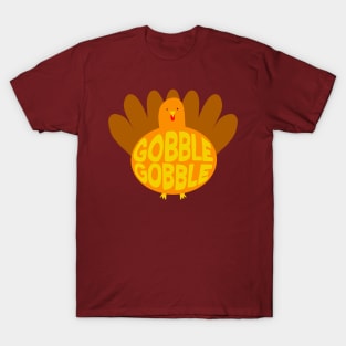 Gobble Gobble T-Shirt